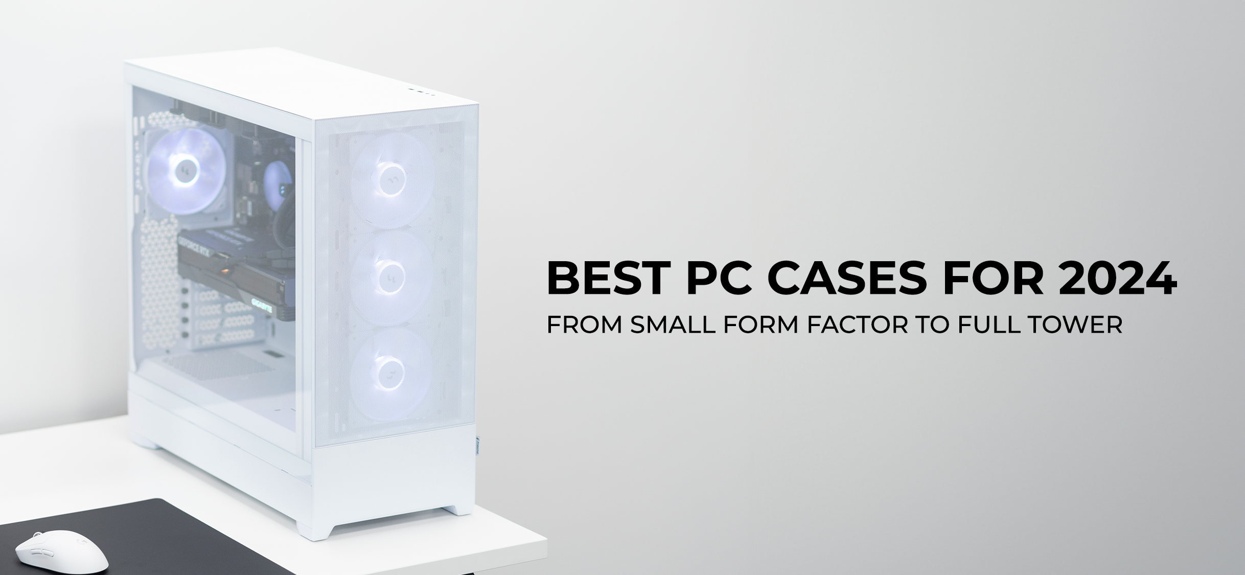 Best PC Cases for 2024 Unveiled
